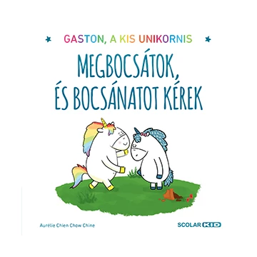 Megbocsátok és bocsánatot kérek - Gaston, a kis unikornis