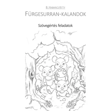 Fürgesurran-kalandok LETÖLTHETŐ ingyenes szövegértés feladatsor a regényhez